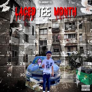 Laced Tee Month (Explicit)