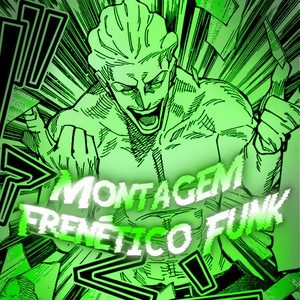 MONTAGEM FRÉNETICO FUNK (Explicit)