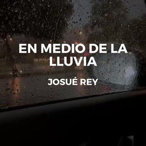 En Medio de la Lluvia