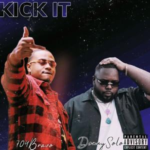 Kick It (feat. 704Bravo) [Remix] [Explicit]