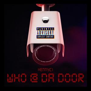 Who At Da Door ? (Explicit)