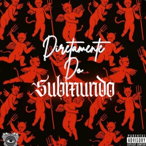 DIRETAMENTE DO SUBMUNDO (Explicit)