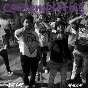 Contemplating (feat. Mackay) (Explicit)