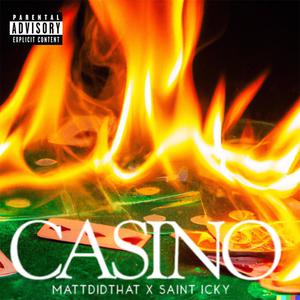 CASINO (feat. Saint Icky) (Explicit)
