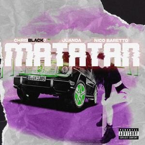 MATATAN (feat. JUANDA & Nico Baretto) [Explicit]