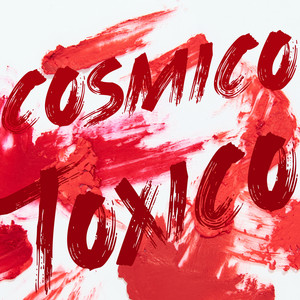 Cosmico Toxico