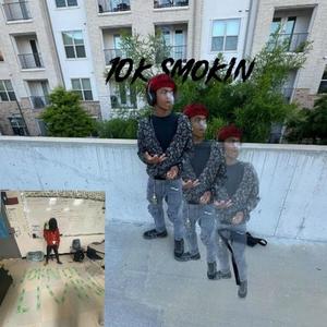 10k Smokin (feat. Lyh BB) (Explicit)