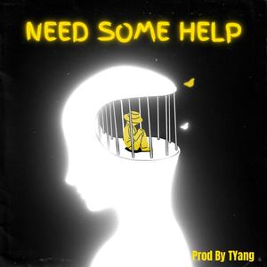 Need Some Help (Explicit)