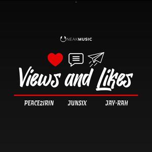 Views and Likes (feat. peace2irin, Jay-Rah & JunSix)