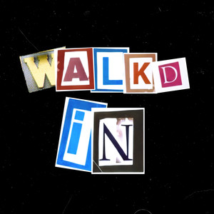 Walkd In (Explicit)