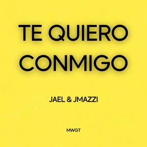 Te Quiero Conmigo (feat. JMAZZI)