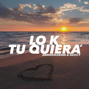 Lo K Tu Quiera'