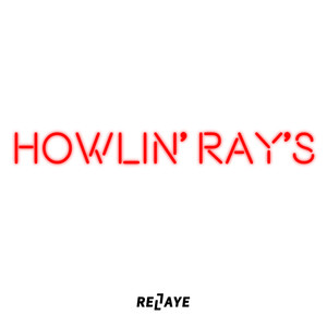 Howlin' Ray's