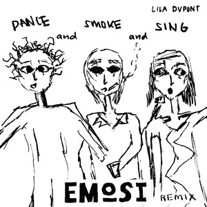 Dance and Smoke and Sing (EMOSI Remix)