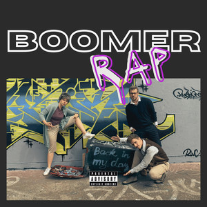 I'm A Boomer (Explicit)