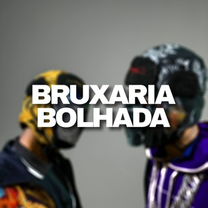 Bruxaria Bolhada (Explicit)