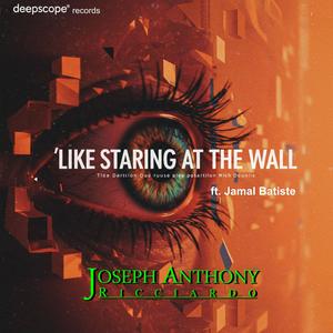 Like Staring At The Wall (feat. Jamal Batiste)