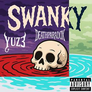 GET SWANKY (Explicit)