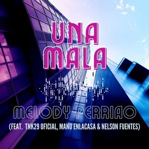 Una Mala (Explicit)