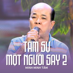 Tâm Sự Một Người Say 2