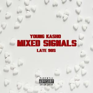 Mixed Signals(feat. Late90s) (Explicit)