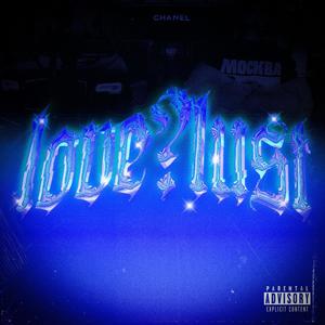 love?lust (feat. Best King IV) [Explicit]