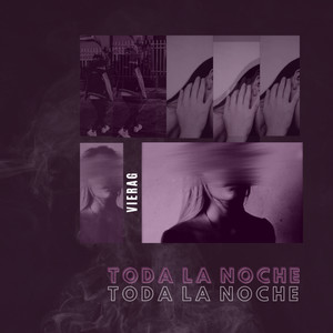 Toda La Noche (Explicit)