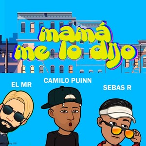Mamá Me Lo Dijo (Explicit)