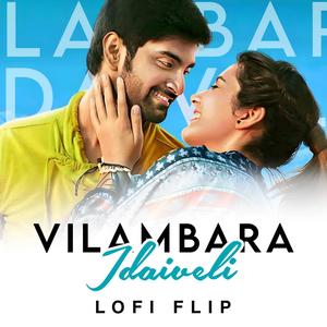 Vilambara Idaiveli Lofi Flip