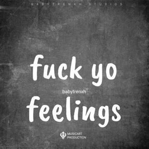 **** Yo Feelings (Explicit)