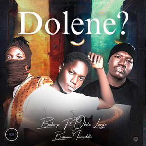 Dolene?