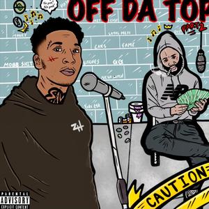 Off The Top .Pt 2 (feat. No Savage) [Explicit]