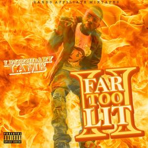 Far Too Lit 2 (Explicit)