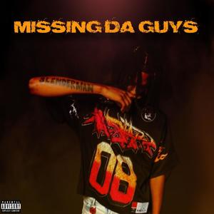 Missin da guys (feat. Big ChrisRadd & DaDON) (Explicit)