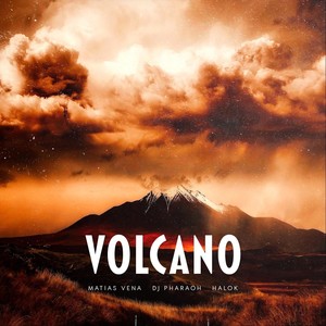 Volcano (feat. DJ Pharaoh & Halok)