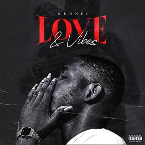 Love & Vibes (Explicit)