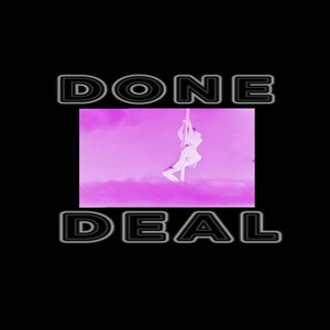 Done Deal (Explicit)