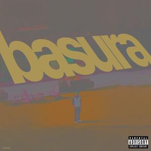 basura (Explicit)