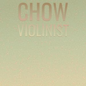 Chow Violinist