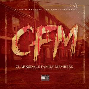 CFM (Clarksdale Family Members) [Explicit]