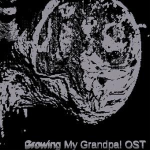 Growing My Grandpa! (Original Game Soundtrack)