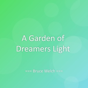 A Garden of Dreamers Light