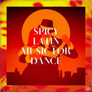 spicy latin music for dance