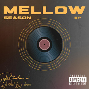 Mellow Season Ep (Explicit)