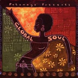 Putumayo Presents: Global Soul