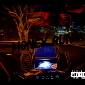 Money Run (Explicit)