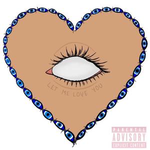 Let Me Love You (feat. Cleo) [Explicit]