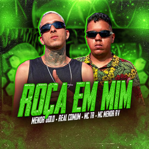 Roça em Mim (Explicit)