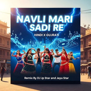 Navli Mari Sadi re Mix J_Jp Star
