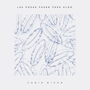 Las Cosas Pasan para Algo